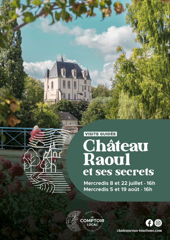 Château Raoul & ses secrets Place de la Victoire et des Alliés Châteauroux 2026-07-08