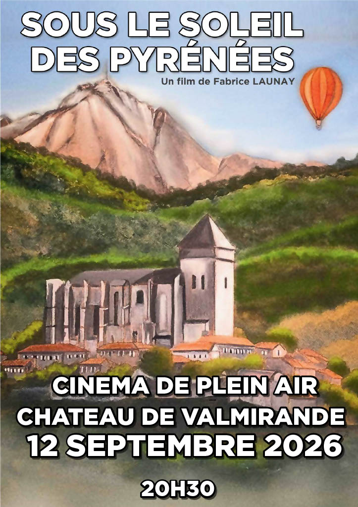 CINEMA DE PLEIN AIR SOUS LE SOLEIL DES PYRENEES CHATEAU DE VALMIRANDE Montréjeau 2026-09-12