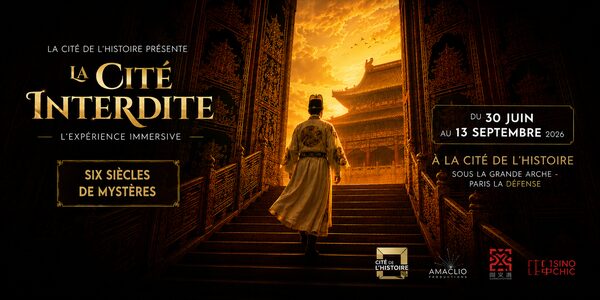 Exposition immersive : La Cité Interdite, six siècles de mystères Cité de l&rsquo;Histoire Puteaux