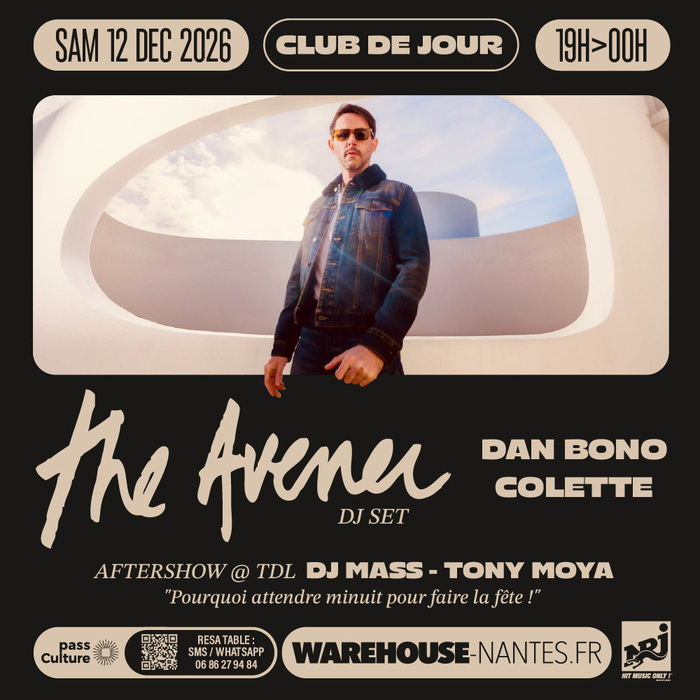 Club de Jour invite THE AVENER (Dj set) Warehouse Nantes