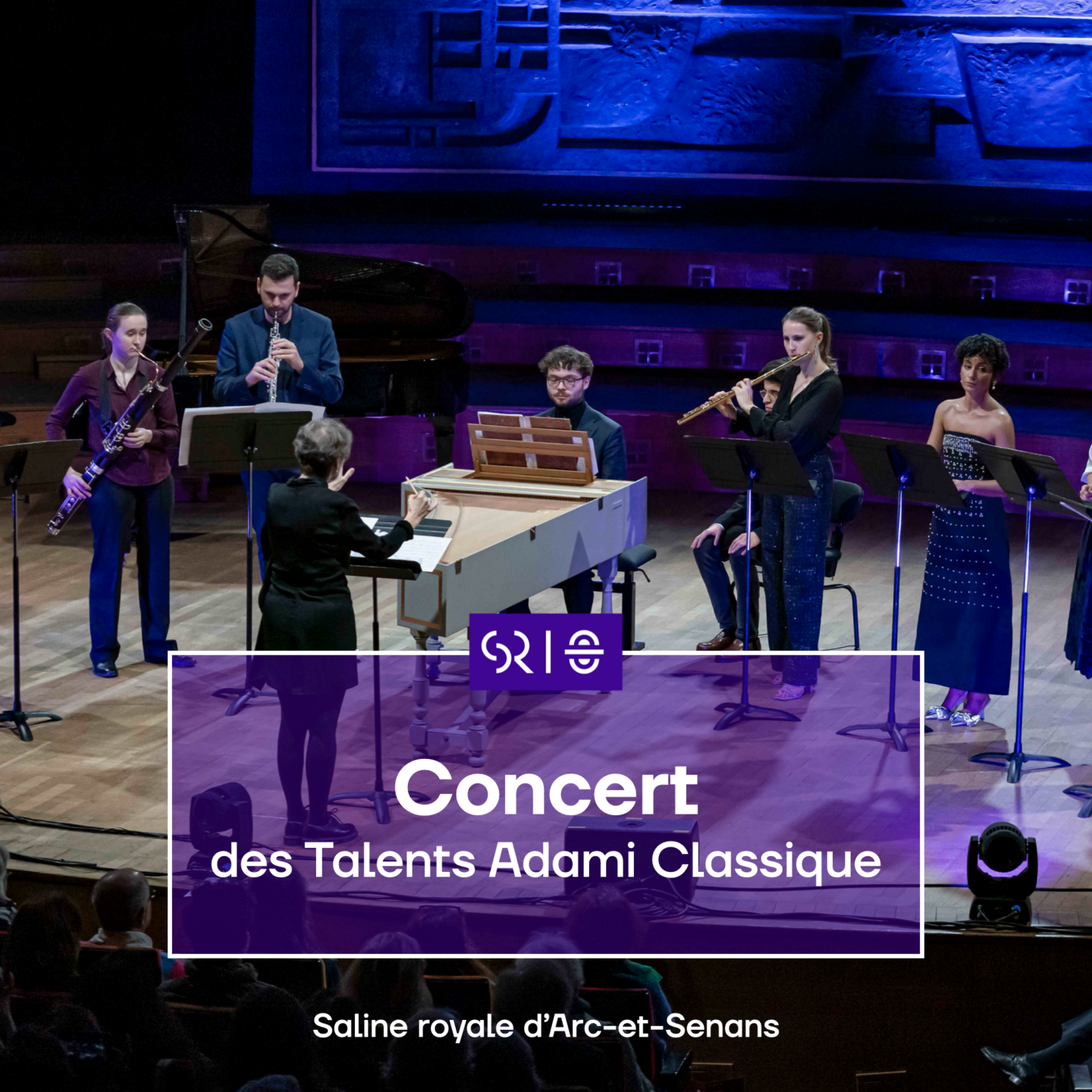 CONCERT DES TALENTS ADAMI CLASSIQUE Grande Rue Arc-et-Senans 2026-08-01