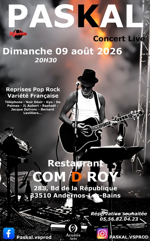 Concert live avec Paskal au Restaurant Com.D.Roy Restaurant Com D Roy Andernos-les-Bains