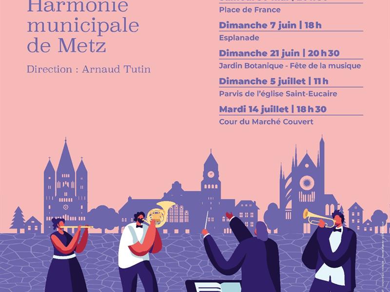 Concerts sur places de l&rsquo;Harmonie municipale de Metz  Metz