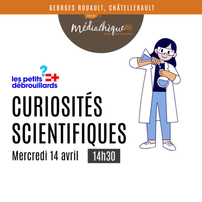 Curiosités scientifiques Médiathèque Georges Rouault Châtellerault