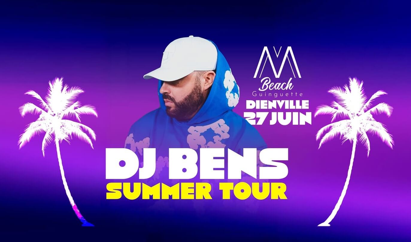 DJ BENS Summer Tour Dienville