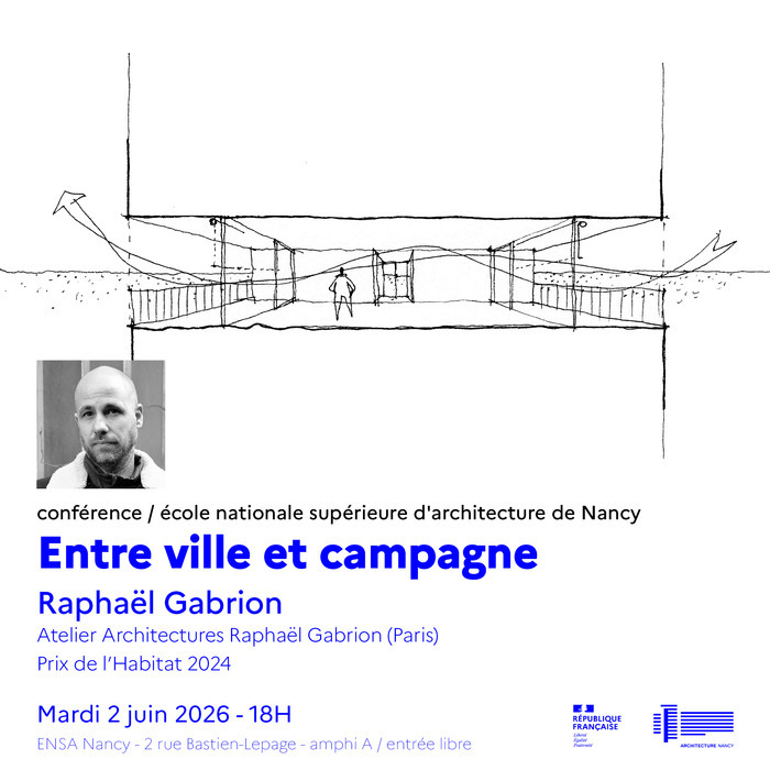 Entre ville et campagne, Ecole nationale supérieure d’architecture de Nancy, Nancy