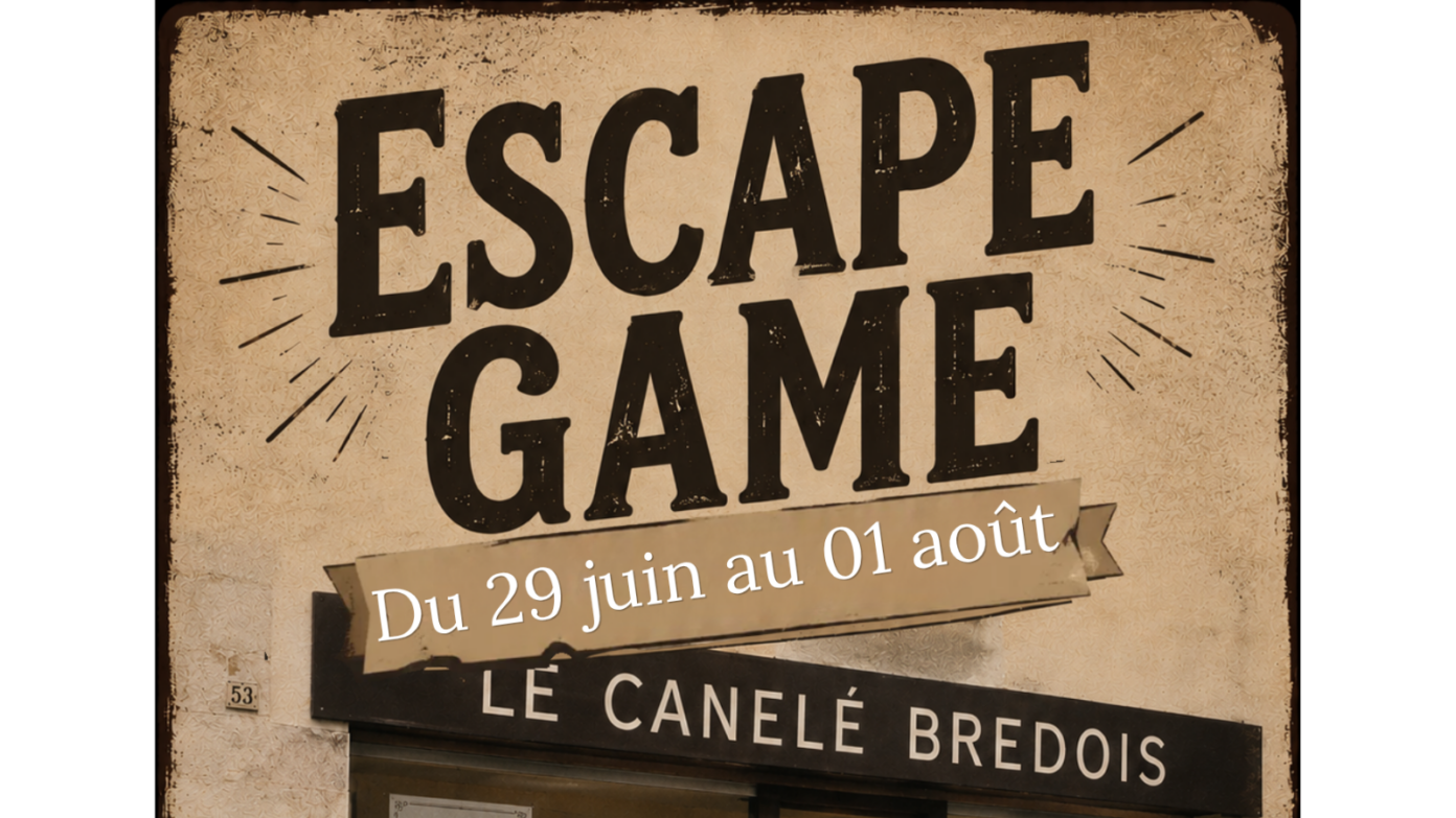 Escape Game Le canelé brédois Drôle de Café La Brède