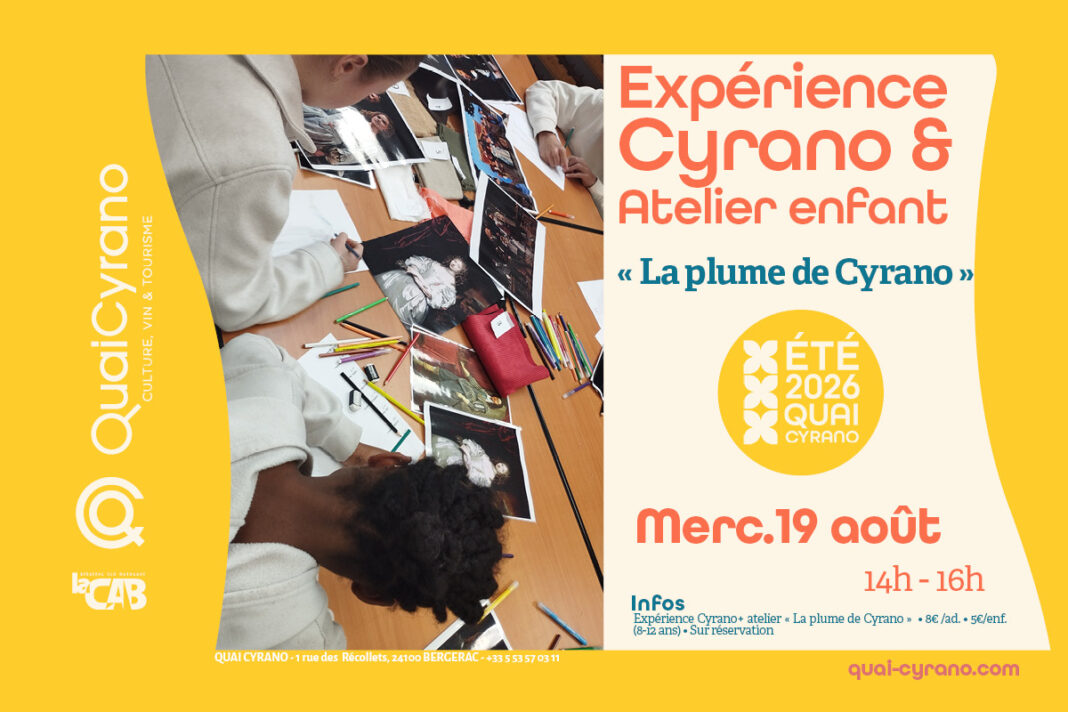 Expérience Cyrano & atelier La plume de Cyrano (calligraphie) Quai Cyrano Bergerac