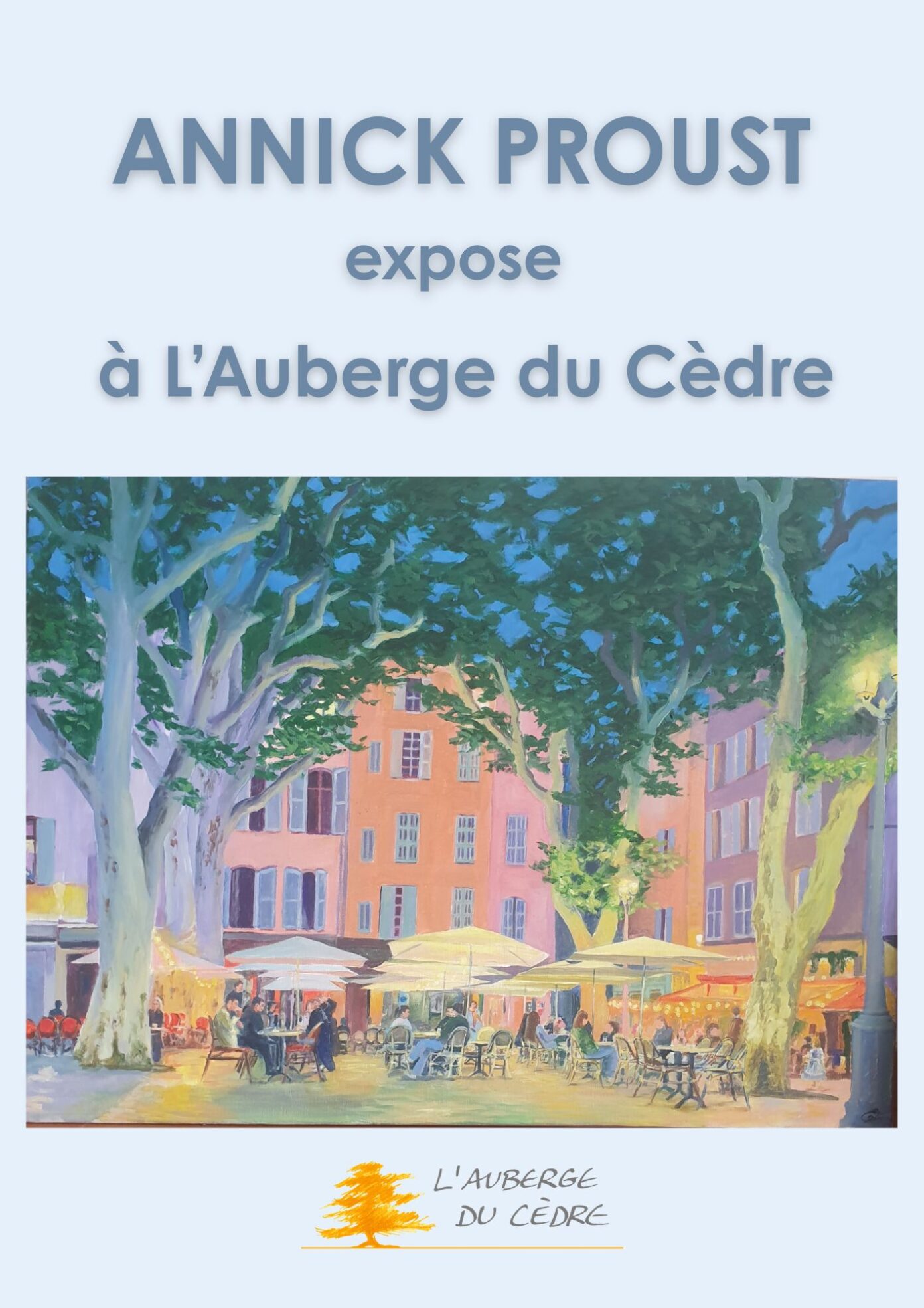 Exposition Annick Proust L&rsquo;Auberge du Cèdre Lauret