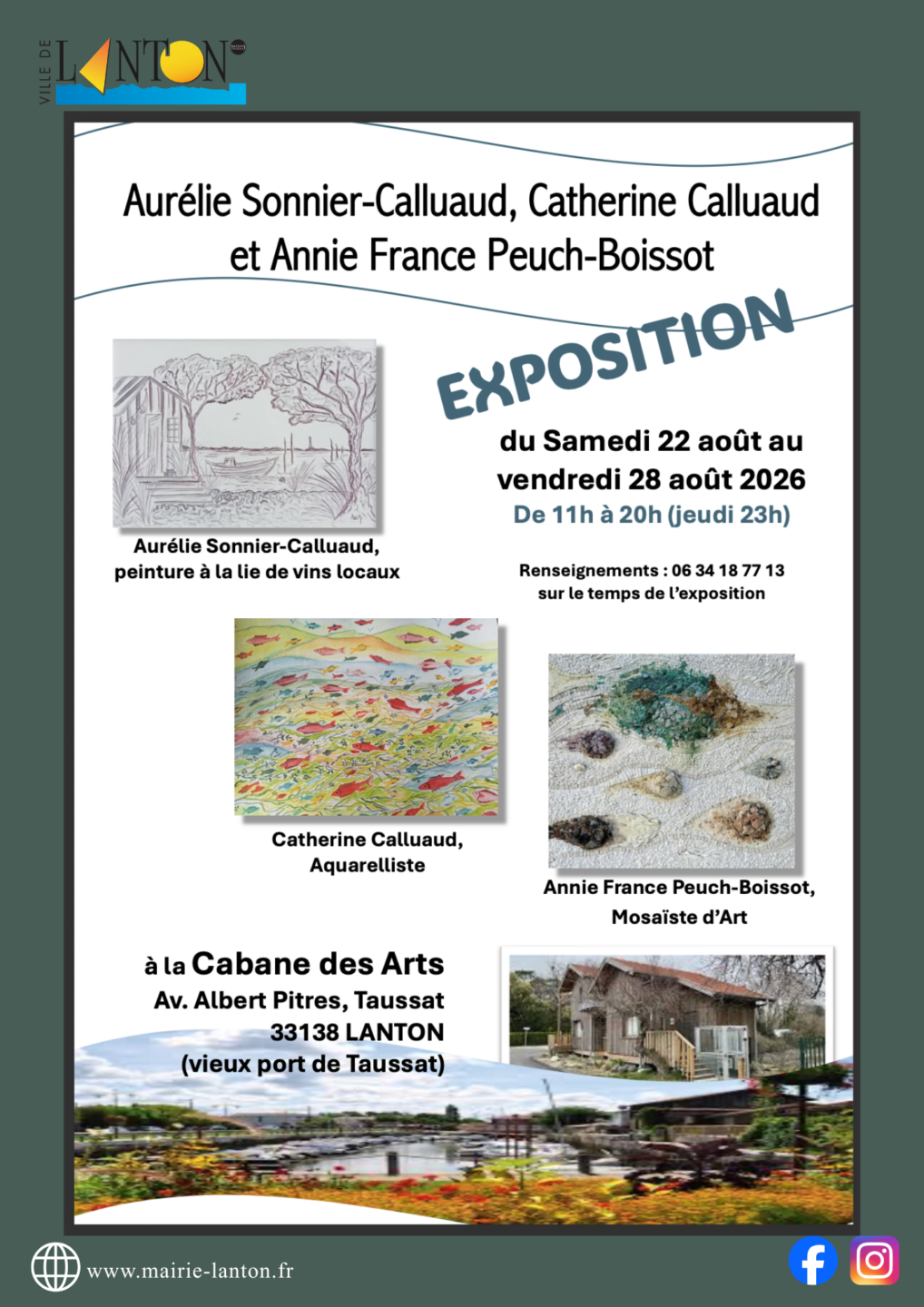 Exposition Cabane des Arts Aurelie Sonnier-Calluaud , Catherine Calluaud et AnnieFrance Peuch-Boissot CABANE DES ARTS Lanton