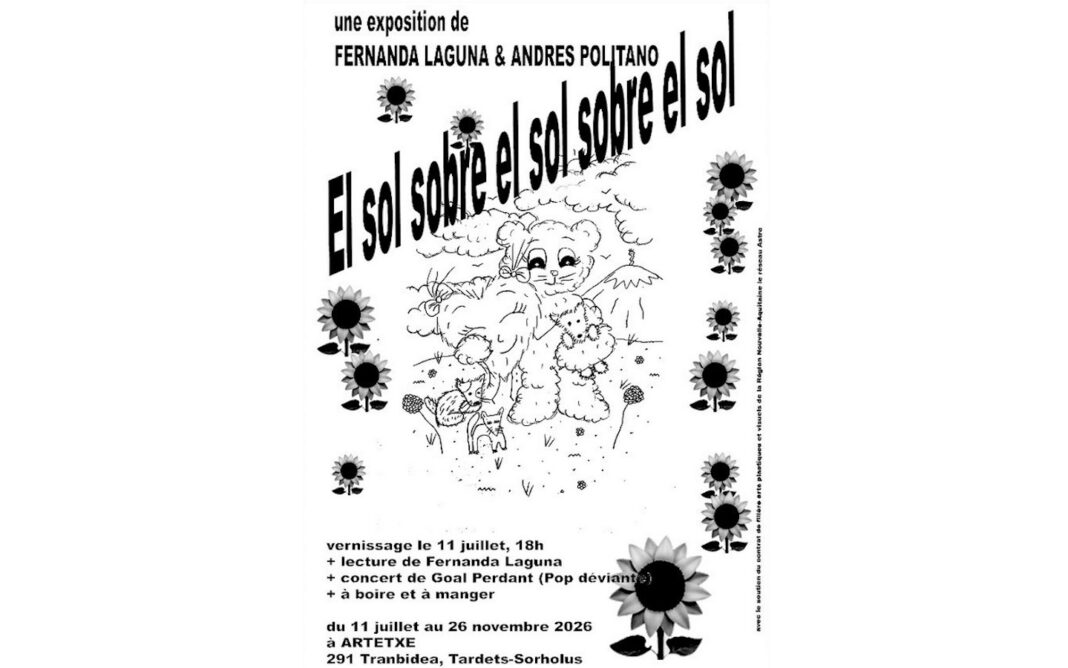 Exposition el sol sobre el sol sobre el sol Vernissage Artetxe Tardets-Sorholus