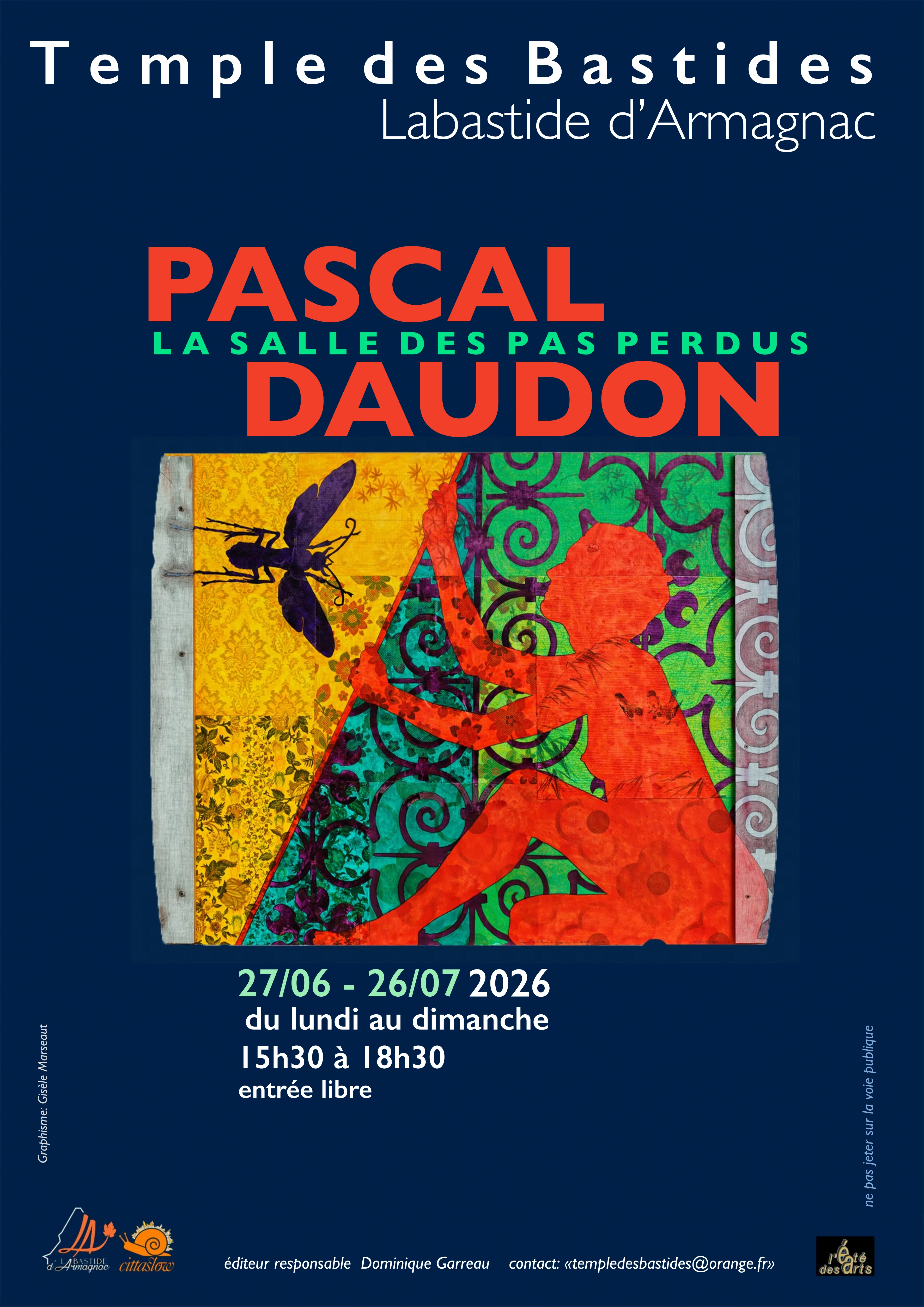 Exposition La salle des pas perdus Le Temple des Bastides Labastide-d&rsquo;Armagnac