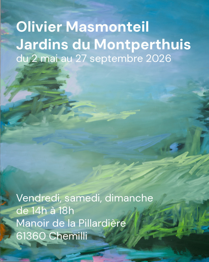 Exposition : Olivier Masmonteil aux Jardins du Montperthuis Les Jardins du Montperthuis Chemilli