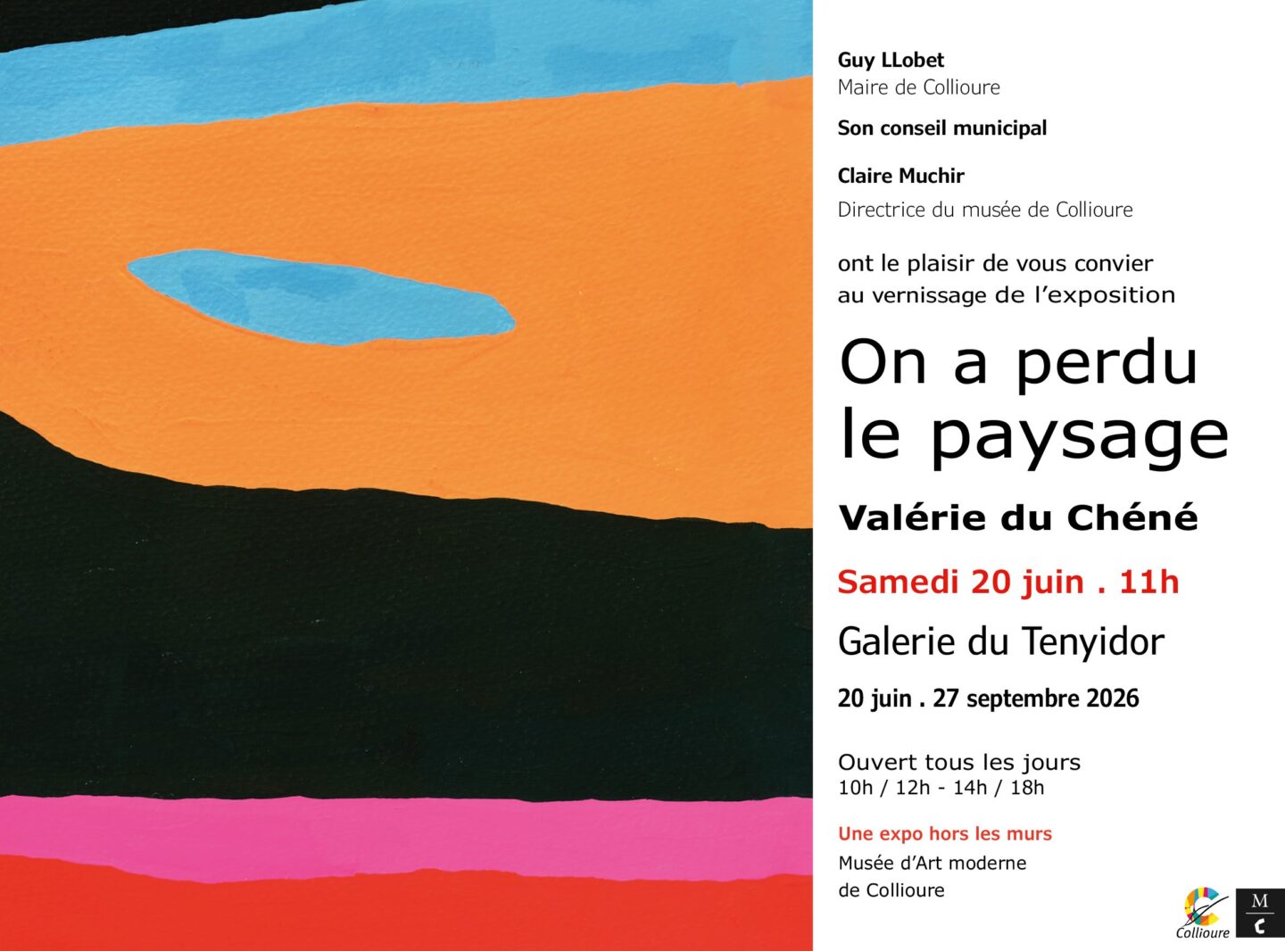 EXPOSITION ON A PERDU LE PAYSAGE DE VALÉRIE DU CHÉNÉ Collioure