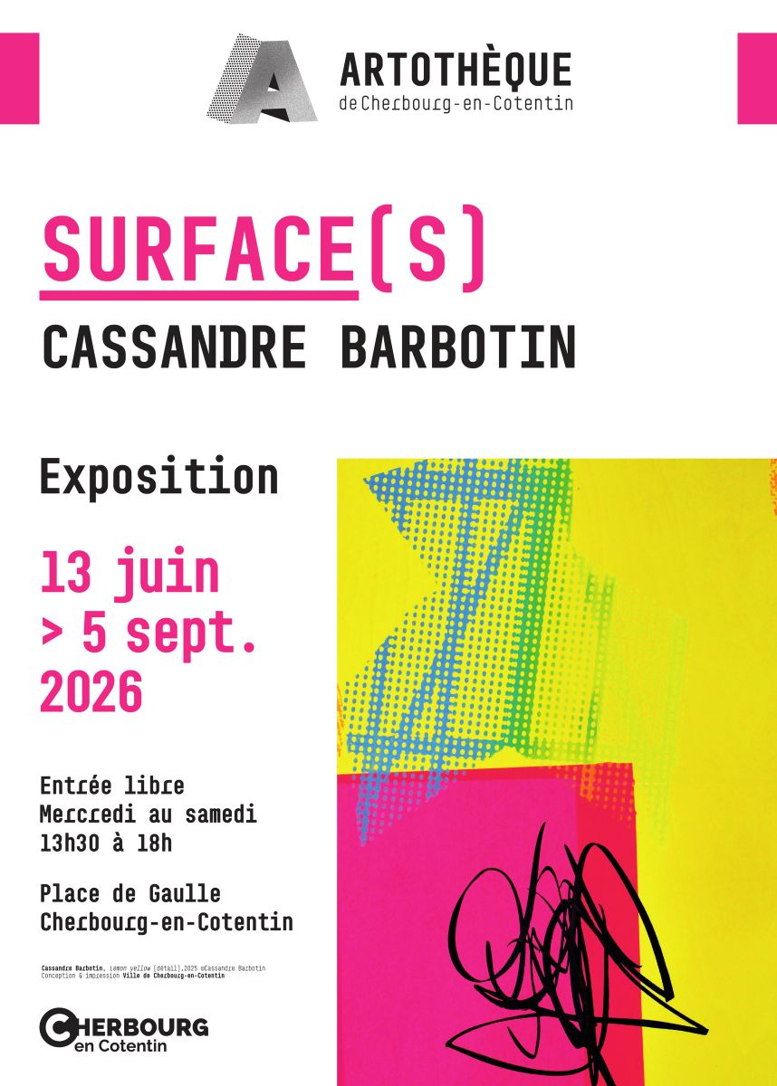 Exposition Surface(s) de Cassandre Barbotin Cherbourg-Octeville Cherbourg-en-Cotentin