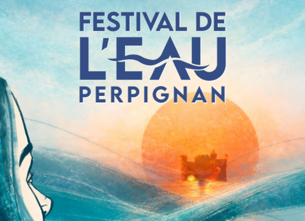 FESTIVAL DE L’EAU 2026 Perpignan