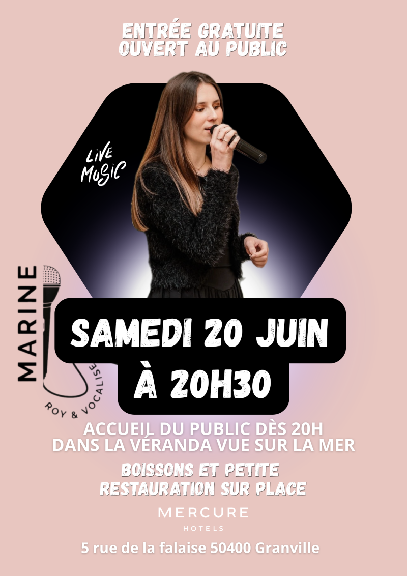 Fête de la musique concert avec Marine ROY Hôtel Mercure Granville Le Grand Large Granville