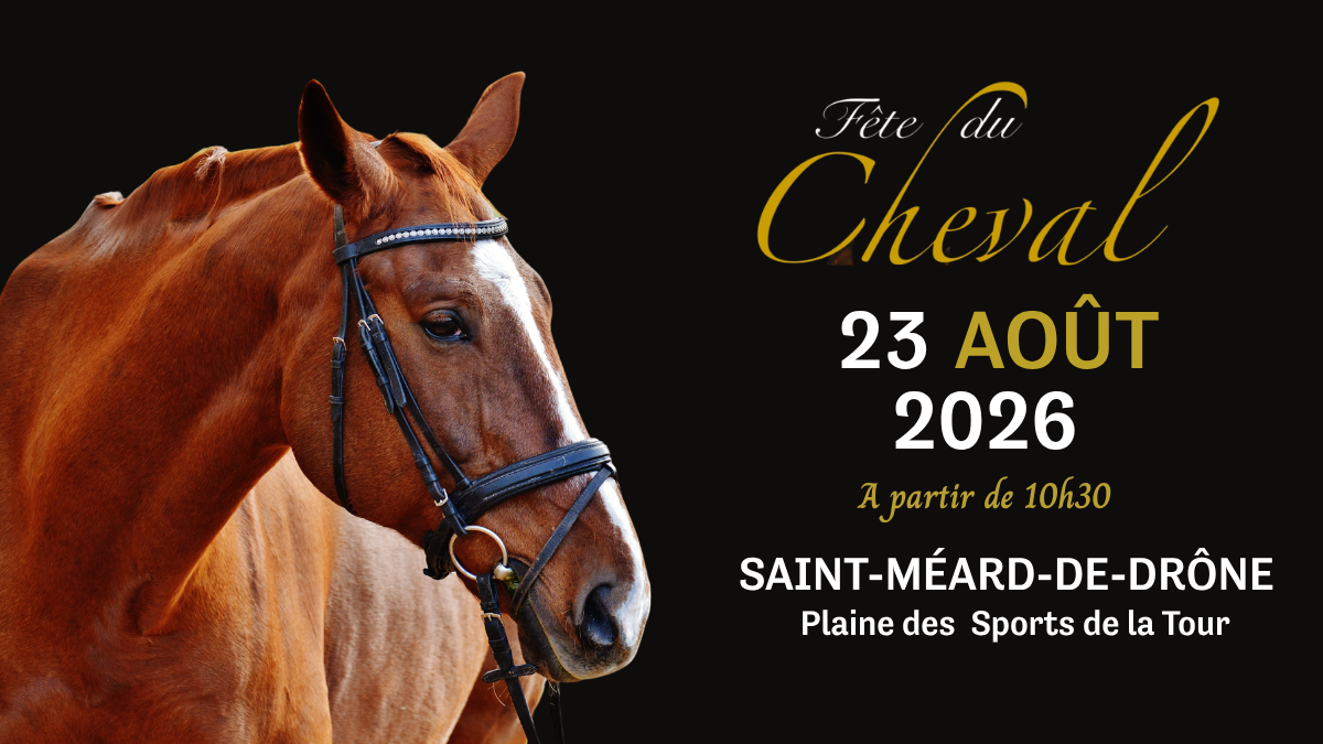 Fête du Cheval Plaine des Sports de la Tour Saint-Méard-de-Drône 2026-08-23