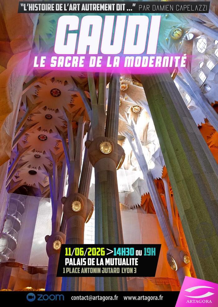Gaudi : le sacre de la modernité Palais de la mutualité Lyon