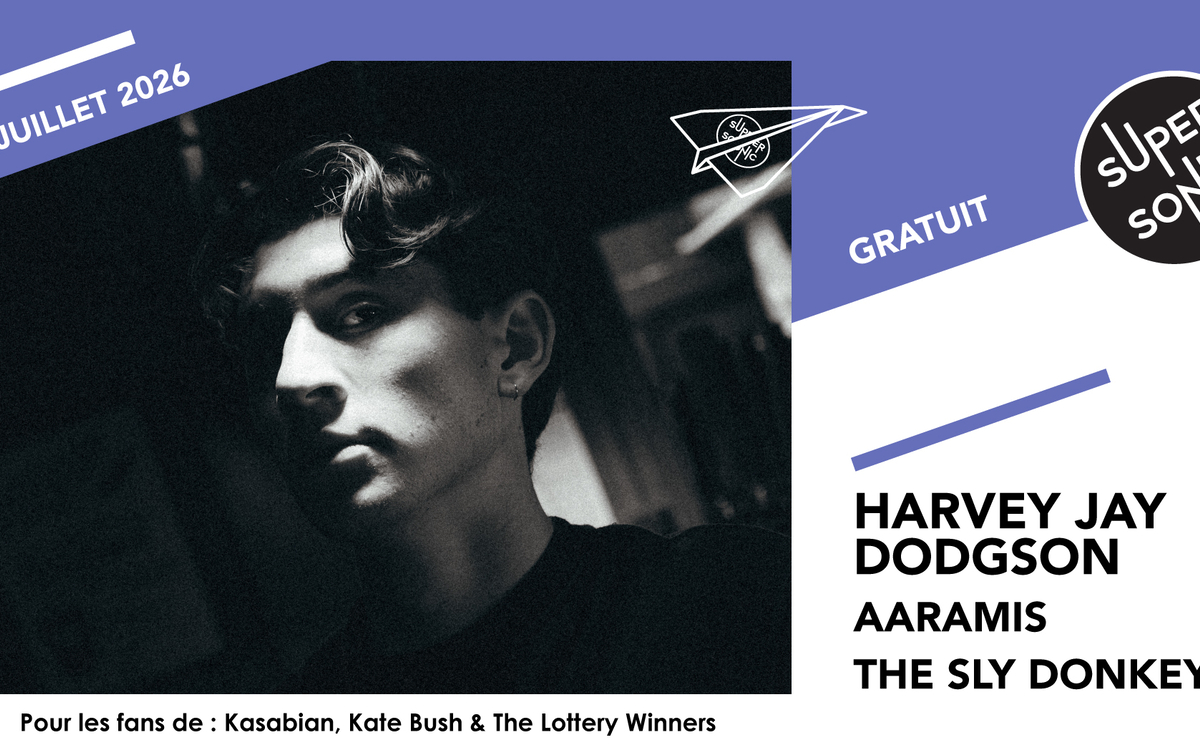 Harvey Jay Dodgson • Aaramis • The Sly Donkeys SUPERSONIC Paris