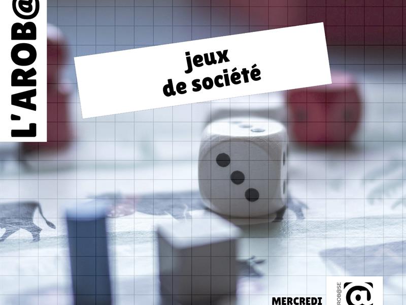 Jeux de société L’Arob@se Metz