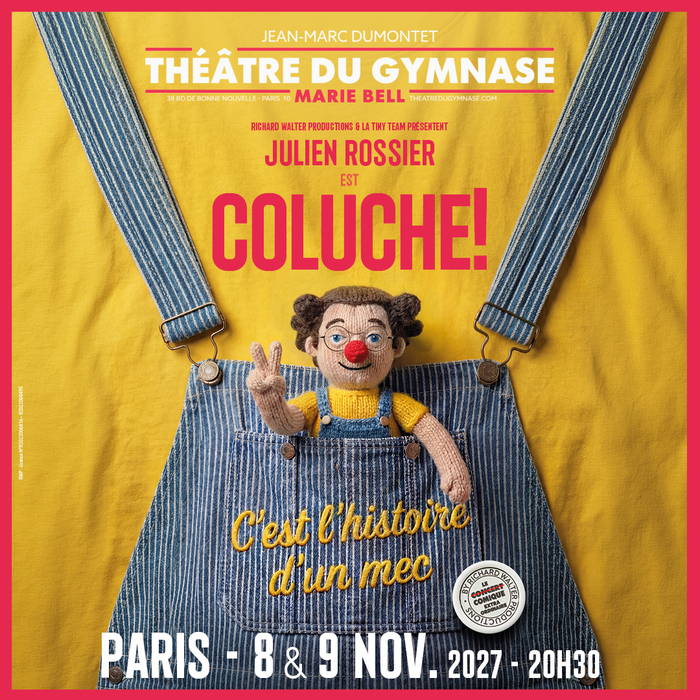 JULIEN ROSSIER est COLUCHE ! C’est l’histoire d’un mec… Théâtre du Gymnase Marie Bell Paris