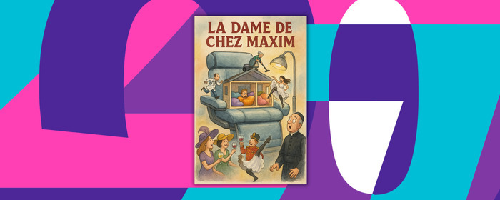 La dame de chez Maxim ADEC / Maison du Théâtre amateur Rennes