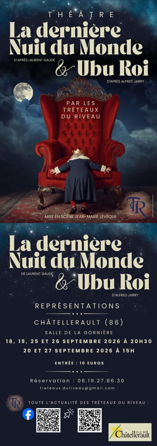 La dernière nuit du monde & Ubu Roi Théâtre par Les Tréteaux du Riveau 15 rue de La Gornière Châtellerault 2026-09-18