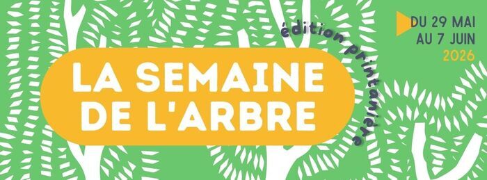 La semaine de l’arbre Maison de la consommation et de l’environnement Rennes