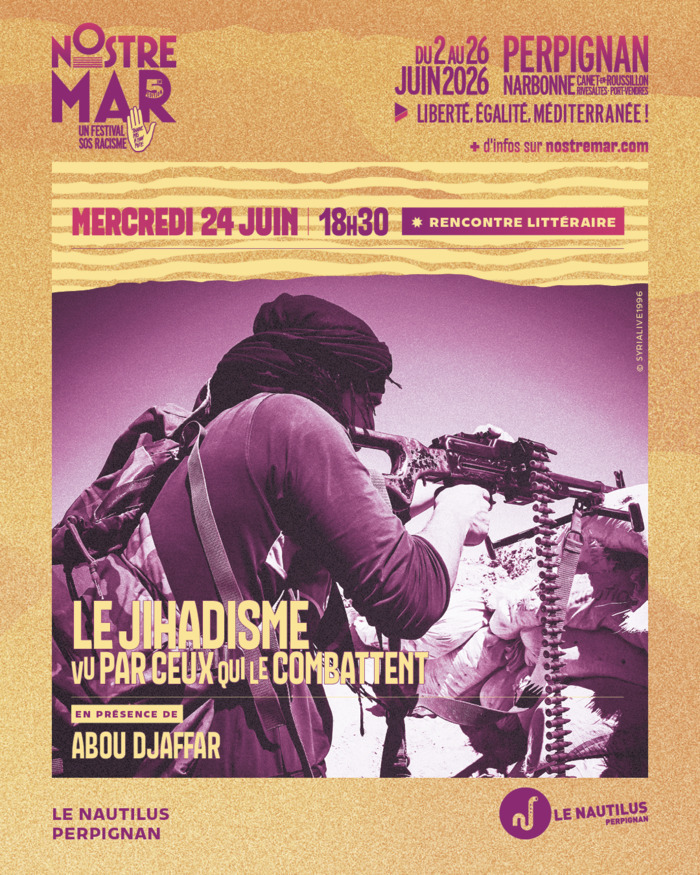 Le Jihadisme vu par ceux qui le combattent, Le Nautilus, Perpignan