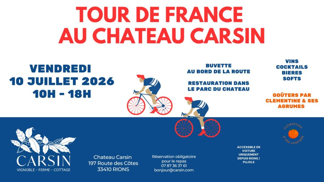 Le Tour de France au Château Carsin Château Carsin Rions