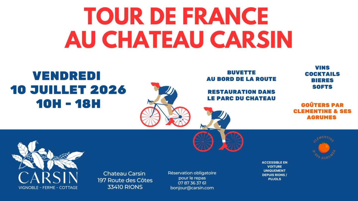 Le Tour de France au Château Carsin Château Carsin Rions