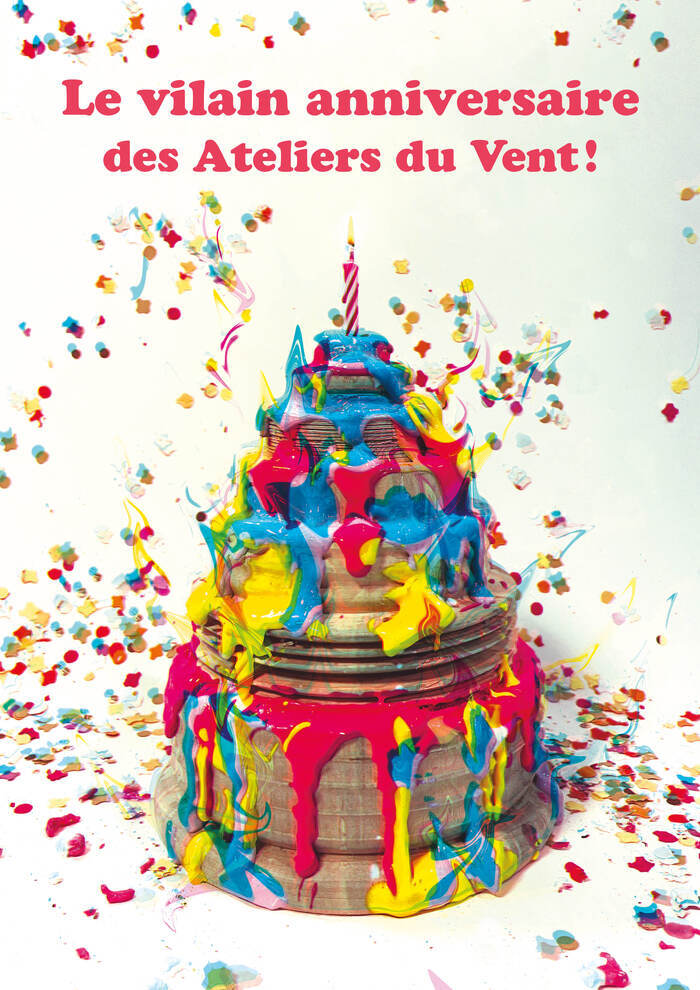 Le Vilain anniversaire des Ateliers du Vent Ateliers du Vent Rennes 35 Ille-et-Vilaine Rennes