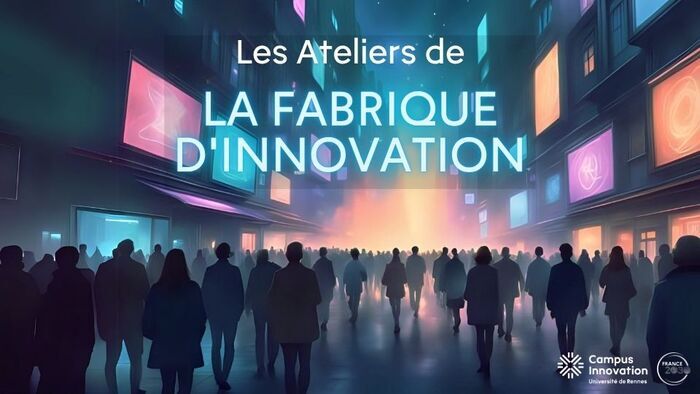 Les Ateliers de la Fabrique d'innovation Bibliothèque universitaire Beaulieu Rennes