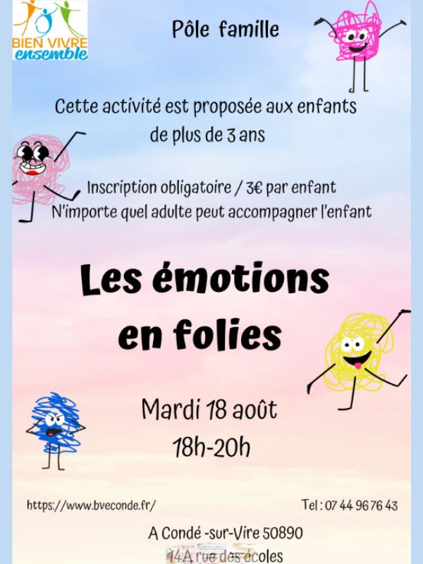 Les émotions en folies  Condé-sur-Vire