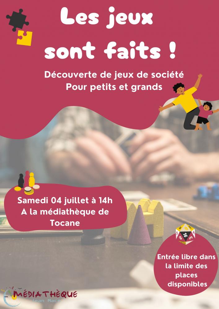 Les Jeux sonts faits ! Médiathèque Jean Macé Tocane-Saint-Apre