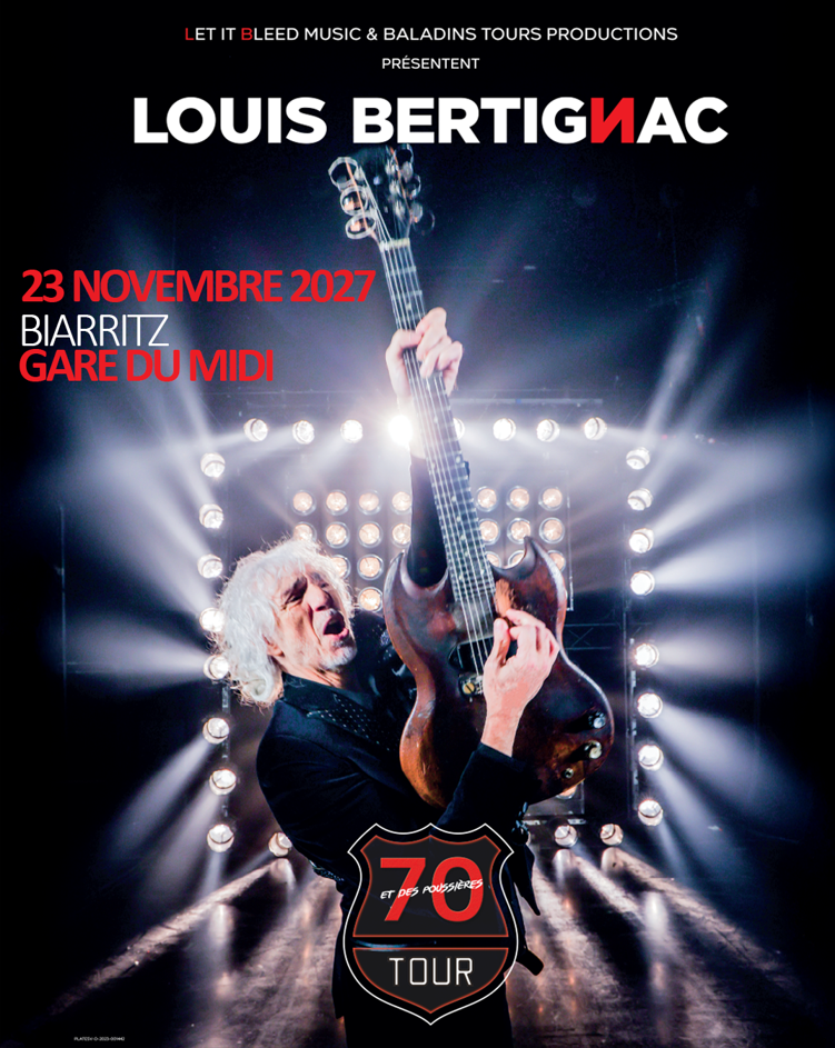 Louis Bertignac 70 et des poussières TOUR 23 Avenue du Maréchal Foch Biarritz 2027-11-23