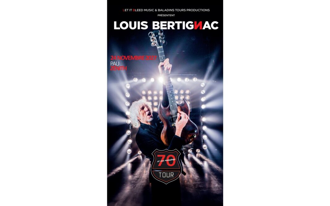 LOUIS BERTIGNAC ZENITH DE PAU Pau