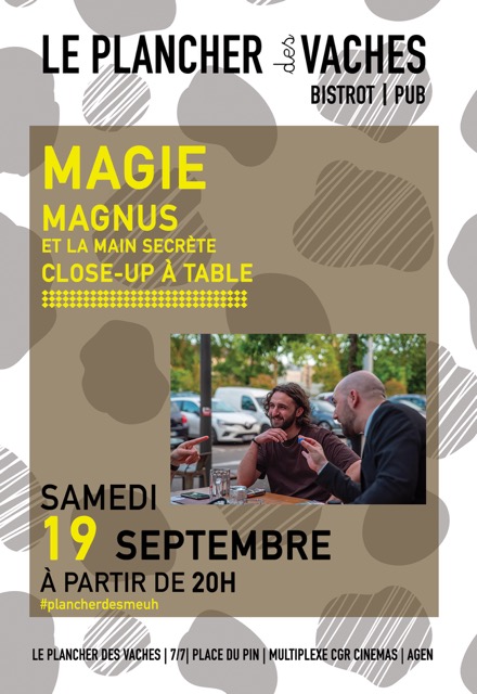 MAGIE CLOSE UP AVEC MAGNUS ET LA MAIN SECRETE Place du Pin Agen