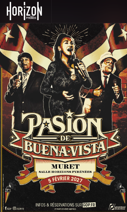 PASION DE BUENA VISTA Avenue des Pyrénées Muret 2027-02-05