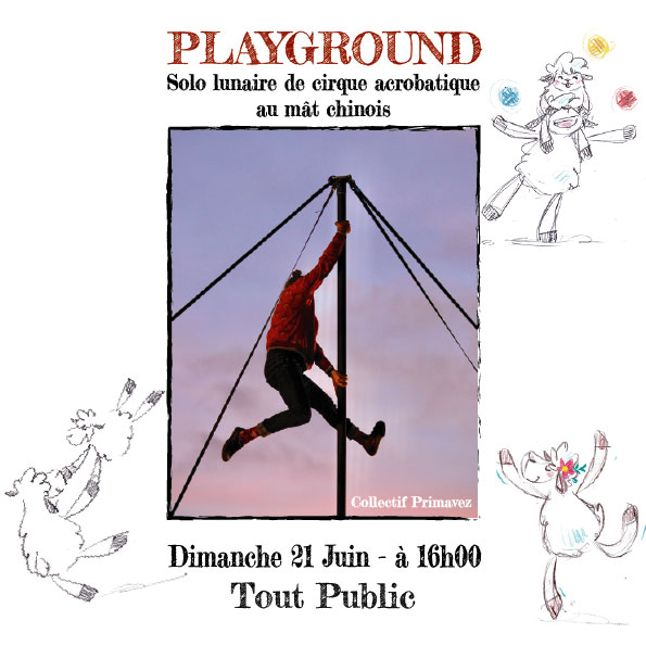 Playground solo lunaire de cirque acrobatique au mât chinois Douchy-Montcorbon