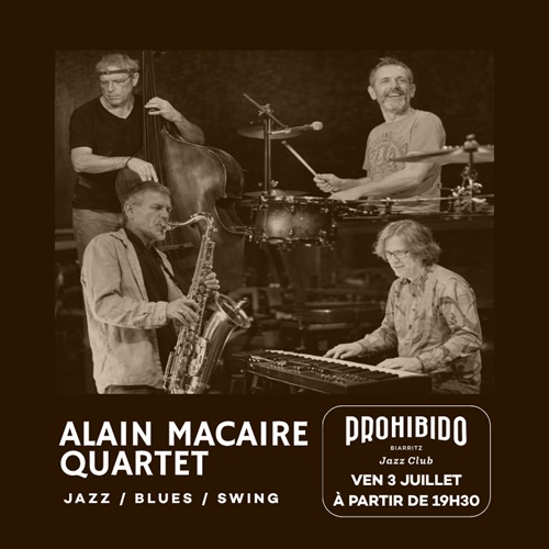Prohibido Biarritz Jazz Club Alain Macaire Jazz Quartet Prohibido Biarritz