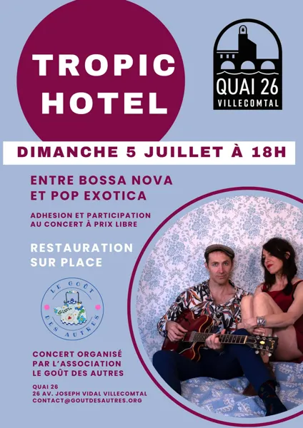 Quai 26 Concert de Tropic Hotel Quai 26, Villecomtal