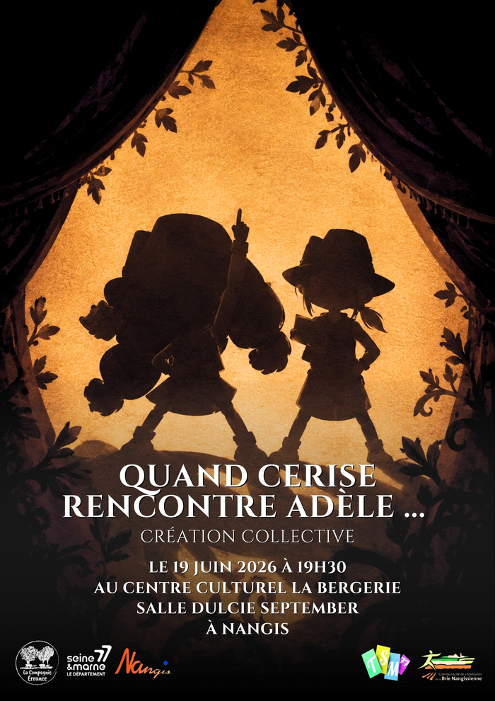 "Quand Cerise rencontre Adèle" - Ateliers théâtres de Nangis Salle Dulcie September