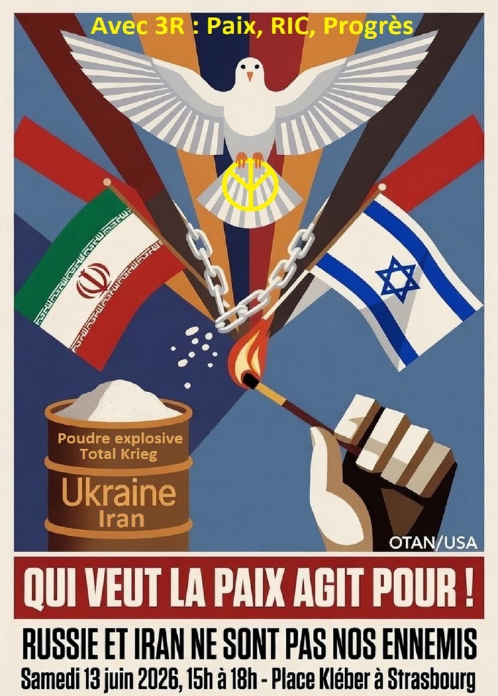 Qui veut la paix agit pour ! Russie et Iran ne sont pas nos ennemis ! Place Kléber Strasbourg Strasbourg