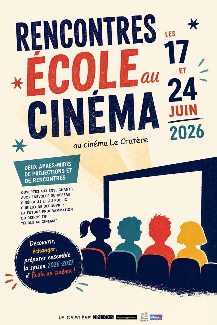 Rencontres École au cinéma 2026 Le Cratère Toulouse