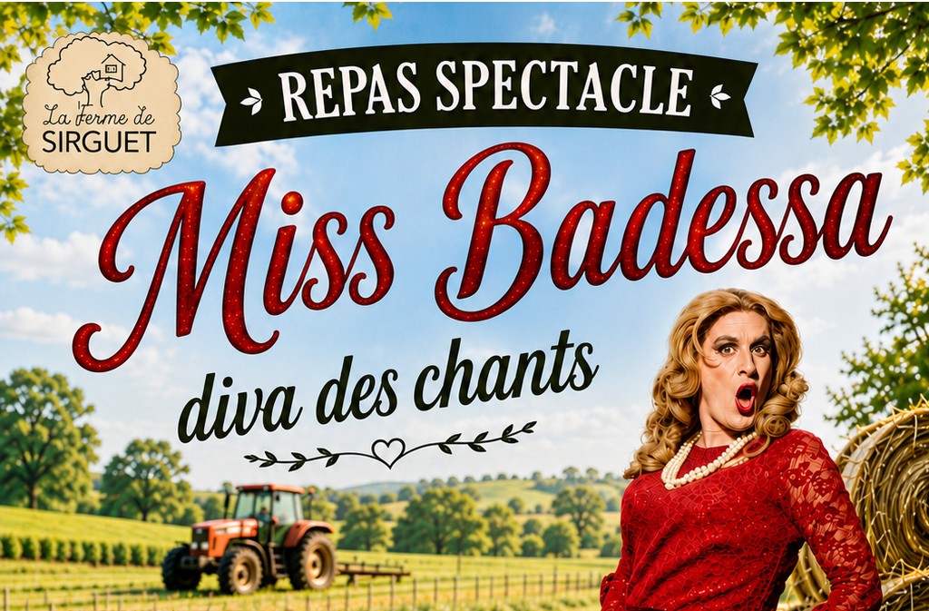 Repas spectacle I Miss Badessa, diva des chants C13 Monsac