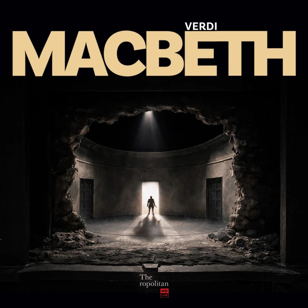 Retransmission du Metropolitan Opera de New York 2026/2027 Macbeth Verdi EN DIIFFÉRÉ 23 avenue Maréchal Foch Biarritz 2027-01-03