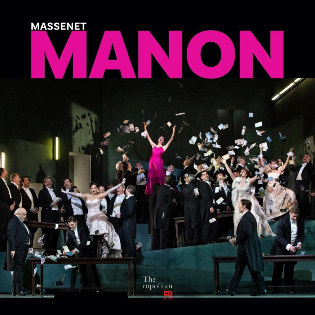 Retransmission du Metropolitan Opera de New York 2026/2027 Manon Massenet EN DIFFÉRÉ Gare du Midi Biarritz