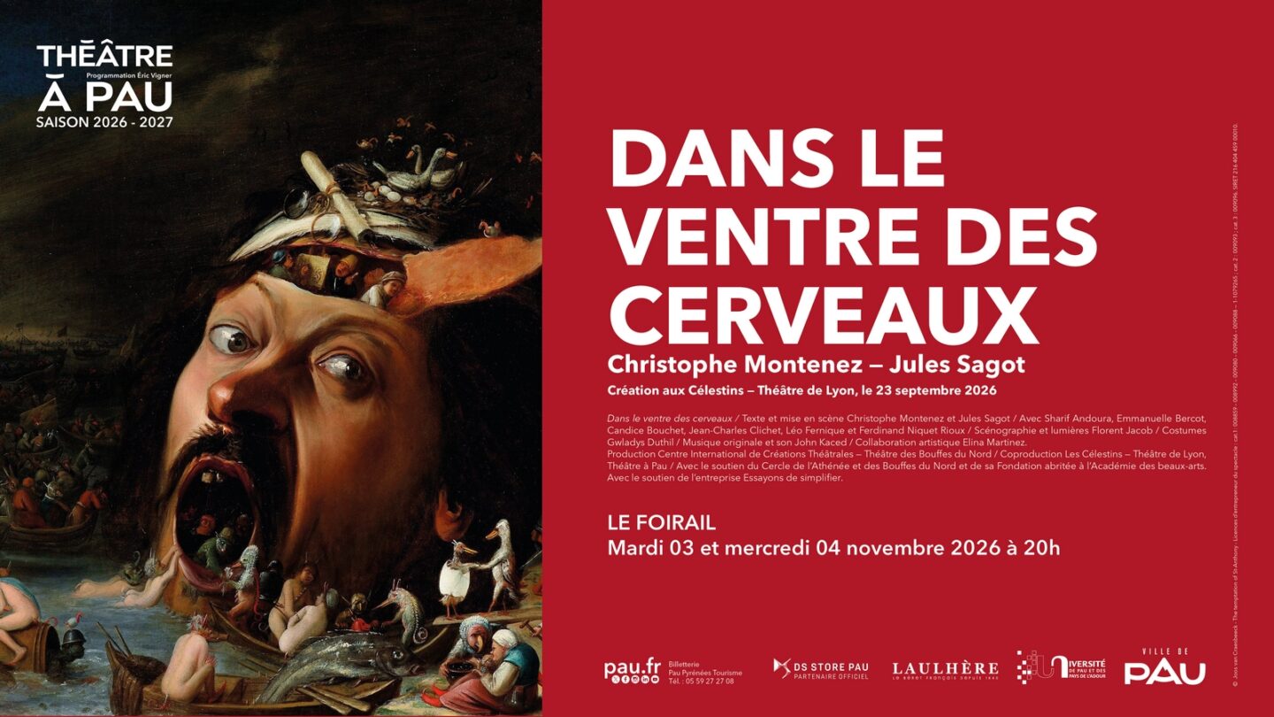 Saison Théâtre à Pau Dans le ventre des cerveaux Salle du Foirail Pau